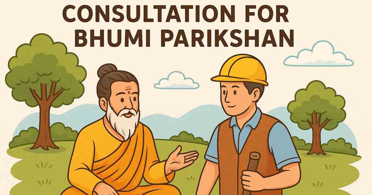 consultation for bhumi parikshan