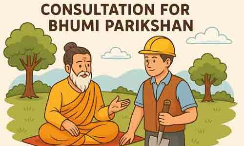 consultation for bhumi parikshan
